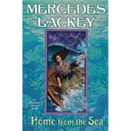 Home from the Sea : An Elemental Masters Novel by Lackey, Mercedes, 9780756407278