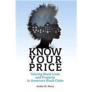 Know Your Price by Perry, Andre M., 9780815737278
