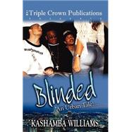 Blinded by Williams, Kashamba, 9780970247278