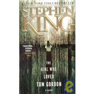 The Girl Who Loved Tom Gordon by King, Stephen, 9781439507278