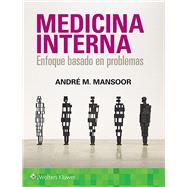 Medicina Interna. Enfoque basado en problemas by Mansoor, Andre, 9788418257278
