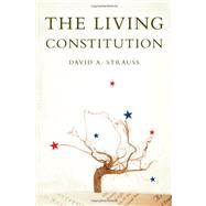 The Living Constitution by Strauss, David A., 9780195377279