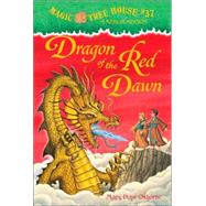 Magic Tree House #37: Dragon of the Red Dawn by OSBORNE, MARY POPEMURDOCCA, SAL, 9780375937279