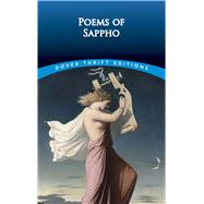 Poems of Sappho by Sappho; Edmonds, John Maxwell, 9780486817279