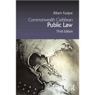 Commonwealth Caribbean Public Law by Albert Fiadjoe, 9781000137279