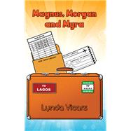Magnus, Morgan and Myra by Lynda Vicars, 9781035887279