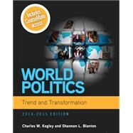 World Politics Trend and Transformation, 2014 - 2015 (with CourseMate Printed Access Card) by Kegley, Charles W.; Blanton, Shannon L., 9781285437279