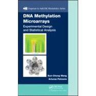 DNA Methylation Microarrays: Experimental Design and Statistical Analysis by Wang; Sun-Chong, 9781420067279