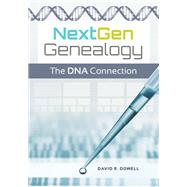 NextGen Genealogy by Dowell, David R., 9781610697279
