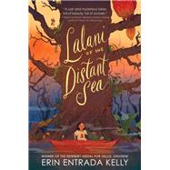 Lalani of the Distant Sea by Kelly, Erin Entrada, 9780062747280
