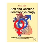 Sex and Cardiac Electrophysiology by Malik, Marek, 9780128177280