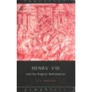 Henry VIII and the English Reformation by Newcombe; David G., 9780415107280