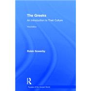 The Greeks: An Introduction to Their Culture by Sowerby; Robin, 9780415727280
