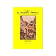 The Life of Lazarillo de Tormes (La Vida de Lazarillo de Tormes y de Sus Fortunas y Adversidades) by Rowland, David; Whitlock, Keith, 9780856687280