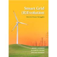 Smart Grid Revolution by Stephens, Jennie C.; Wilson, Elizabeth J.; Peterson, Tarla Rai, 9781107047280