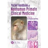 Pocket Handbook of Nonhuman Primate Clinical Medicine by Courtney; Angela, 9781439867280