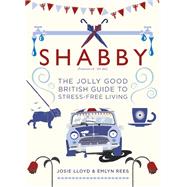 Shabby by Emlyn Rees; Josie Lloyd, 9781472127280