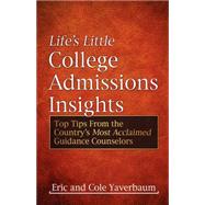 Life's Little College Admissions Insights by Yaverbaum, Eric, 9781600377280