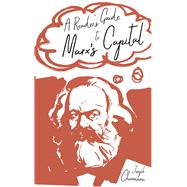 A Reader's Guide to Marx's Capital by Choonara, Joseph, 9781608467280