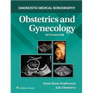 Diagnostic Medical Sonography: Obstetrics and Gynecology 5e Lippincott Connect Print Book and Digital Access Card Package by Stephenson, Susan; Dmitrieva, Julia, 9781975217280