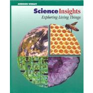 Science Insights by Dispezio, Michael; Lisowski, Marylin; Skoog, Gerald; Linner-Luebe, Marilyn; Sparks, Bobbie, 9780201257281