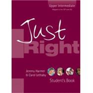 Just Right - Upper Intermediate: The Just Right Course by HARMER, 9780462007281
