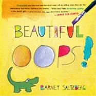 Beautiful OOPS! by Saltzberg, Barney, 9780761157281