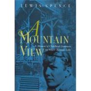 A Mountain View by Spence, Lewis, 9780815607281