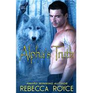 Alpha's Truth by Royce, Rebecca, 9781523837281