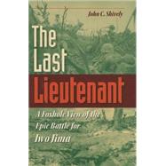 The Last Lieutenant by Shively, John C., 9780253347282