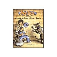 Akiko in the Castle of Alia Rellapor by CRILLEY, MARKCRILLEY, MARK, 9780385327282