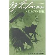 Whitman in His Own Time by Myerson, Joel, 9780877457282