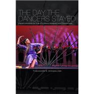 The Day the Dancers Stayed by Gonzalves, Theodore S., 9781592137282