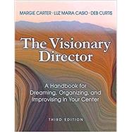 The Visionary Director by Curtis, Deb; Carter, Margie; Casio, Luz Maria, 9781605547282