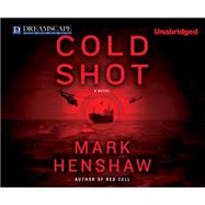 Cold Shot by Henshaw, Mark; Dove, Eric G., 9781629237282