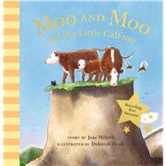 Moo and Moo and the Little Calf Too by Millton, Jane, 9781988547282