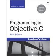 Programming in Objective-c by Kochan, Stephen G., 9780321887283