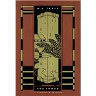 The Tower A Facsimile Edition by Yeats, William Butler, 9780743247283