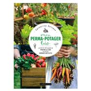 Mon perma-potager bio by Catherine Delvaux, 9782036017283