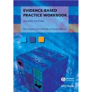 Evidence-Based Practice Workbook by Glasziou, Paul P.; Del Mar, Chris; Salisbury, Janet, 9781405167284