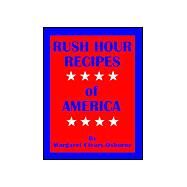 Rush Hour Recipes of America by Cleary-Osborne, Margaret, 9781410707284