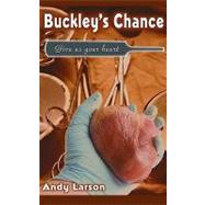 Buckley's Chance by Larson, Andy, 9781451537284