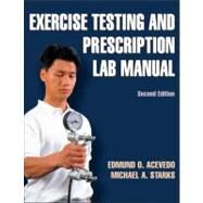Exercise Testing and Prescription Lab Manual-2nd Edition by Acevedo, Edmund, 9780736087285