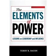 The Elements of Power by Bacon, Terry R., 9780814437285