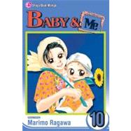 Baby & Me, Vol. 10 by Ragawa, Marimo, 9781421517285