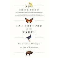 Inheritors of the Earth by Chris D. Thomas, 9781610397285