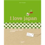 I love Japan by Marie Vendittelli, 9782012307285