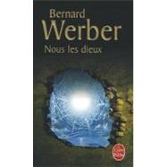 Nous Les Dieux by Werber, B., 9782253117285
