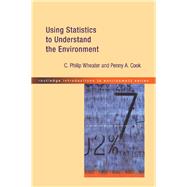 Using Statistics to Understand the Environment by Cook, Penny A.; Wheater, P., 9780203977286