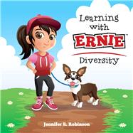 Learning With Ernie - Diversity by Robinson, Jennifer R., 9780578507286